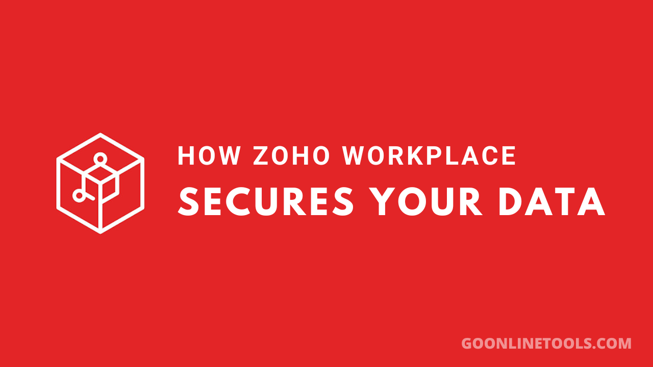 How Zoho Workplace Secures Your Data: A Look at Encryption, Authentication, and Beyond